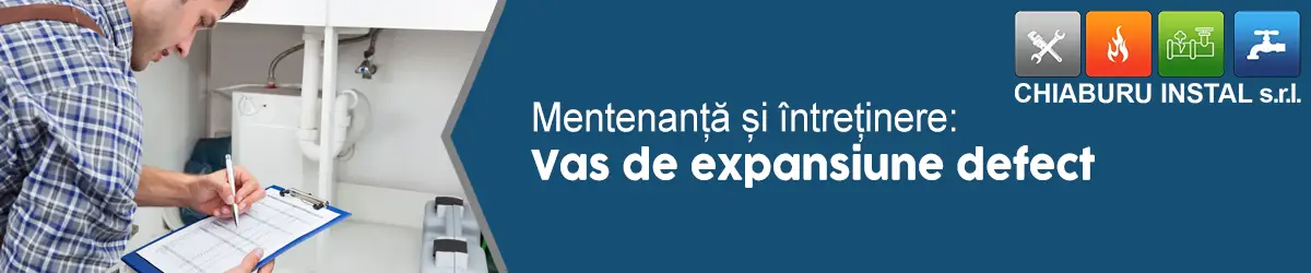 banner-Întreținere și mentenanță-Vas de expansiune defect-01